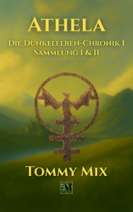 Kurzgeschichten "Die Dunkelelben-Chronik I - Sammlung I & II"