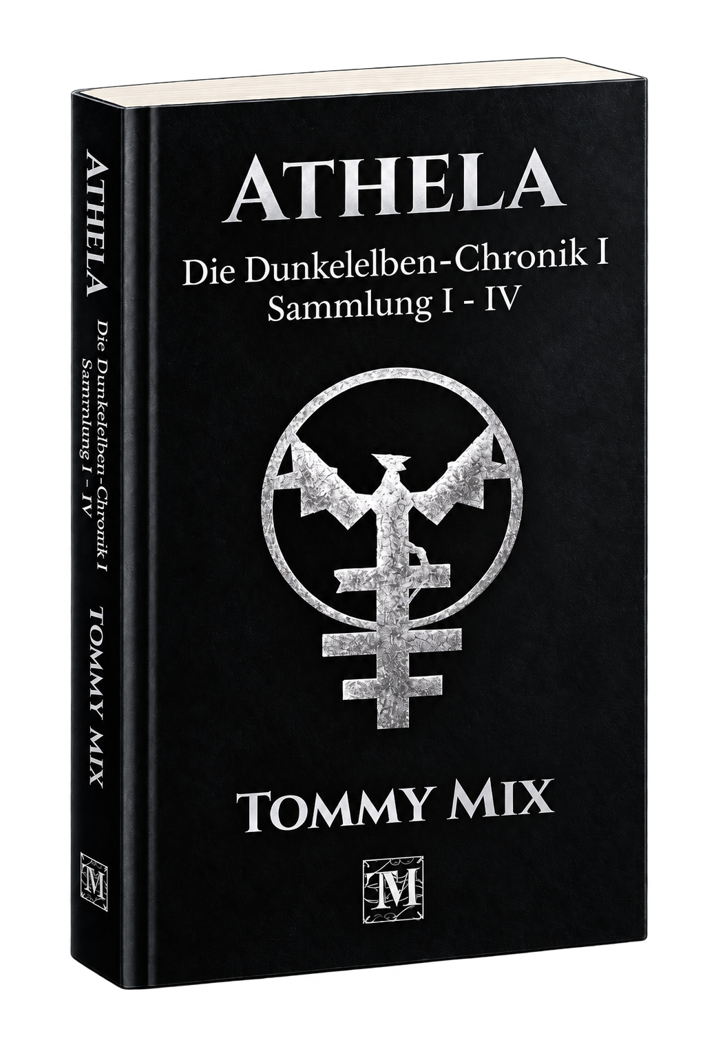 3D-Buchansicht von „Athela – Die Dunkelelben-Chronik I“ von Tommy Mix
